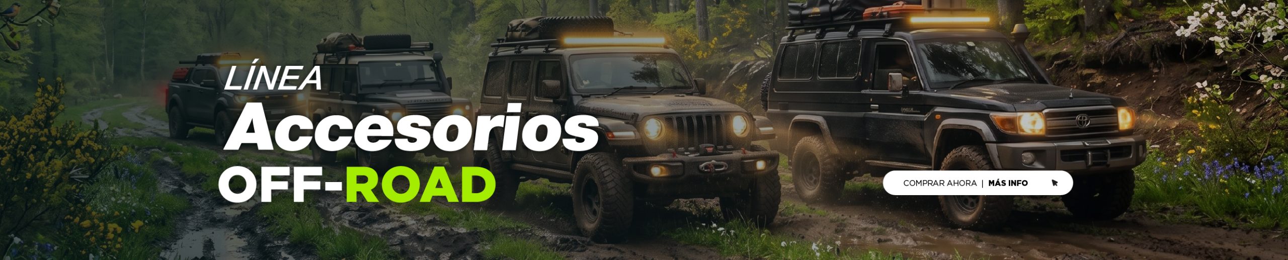 Línea Accersorios OFF-ROAD Línea Accersorios OFF-ROAD